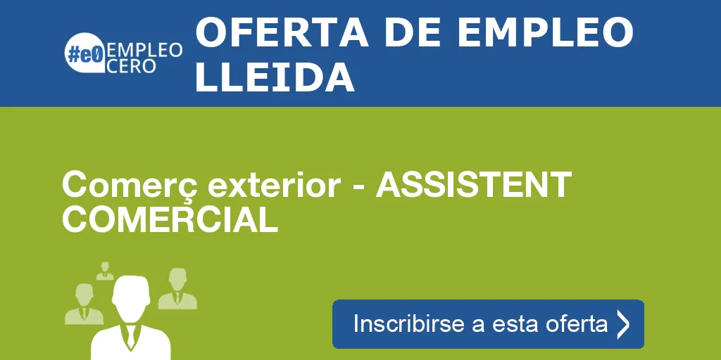 Comerç exterior - ASSISTENT COMERCIAL