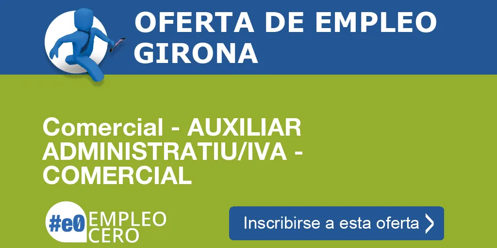 Comercial - AUXILIAR ADMINISTRATIU/IVA - COMERCIAL