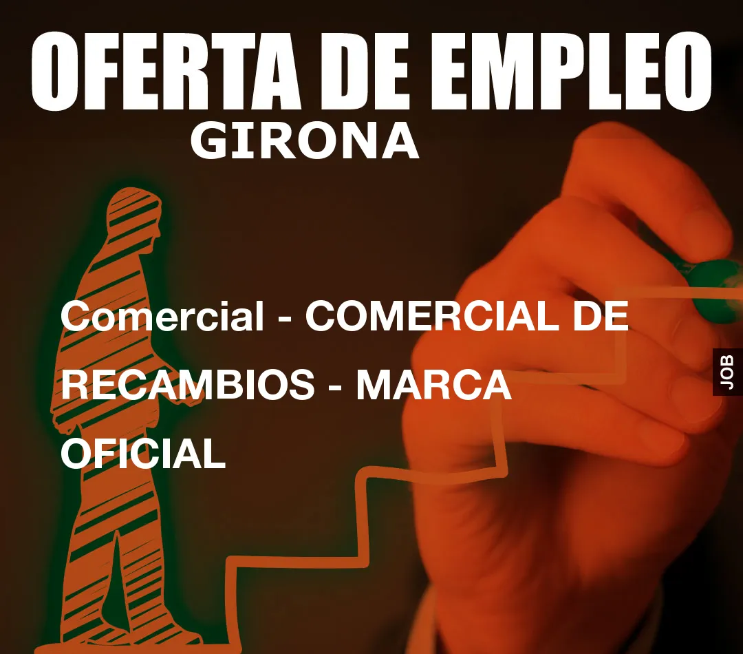 Comercial – COMERCIAL DE RECAMBIOS – MARCA OFICIAL