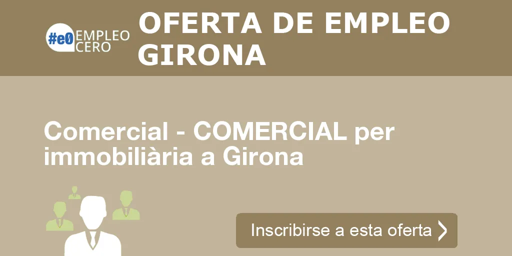 Comercial - COMERCIAL per immobiliària a Girona