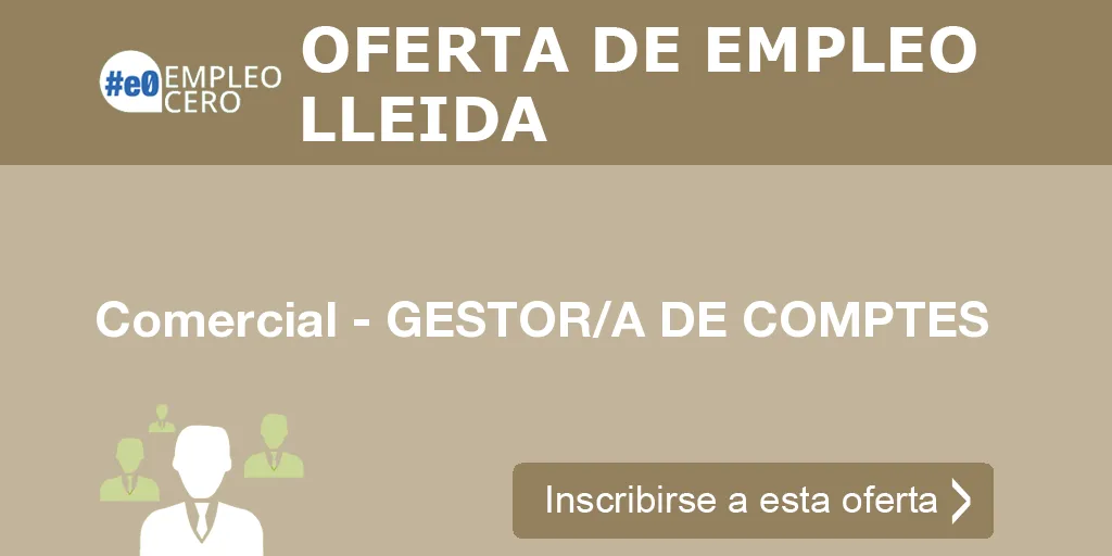 Comercial - GESTOR/A DE COMPTES