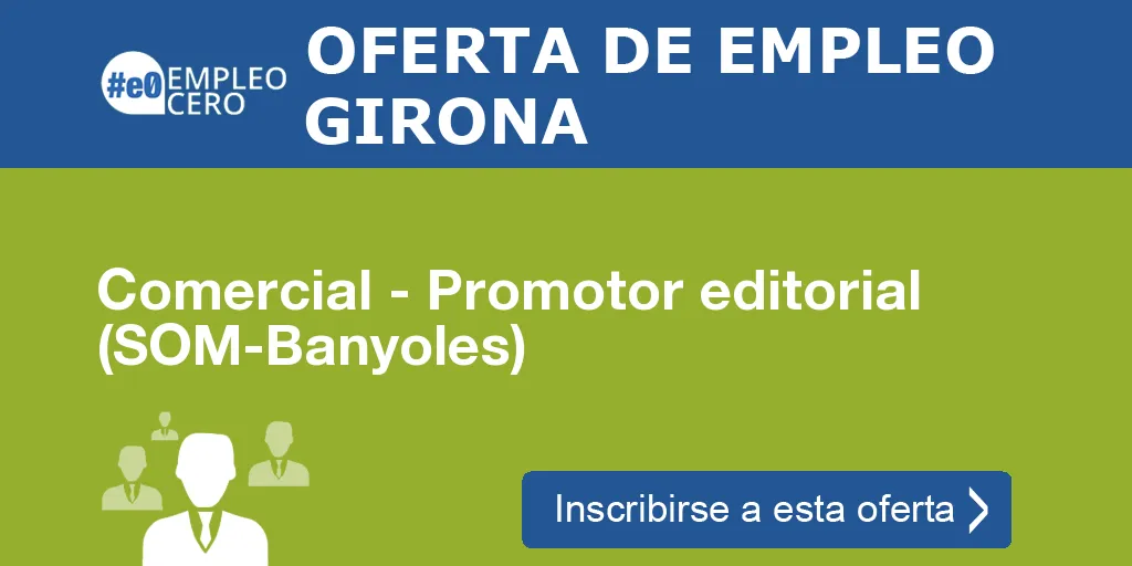 Comercial - Promotor editorial (SOM-Banyoles)