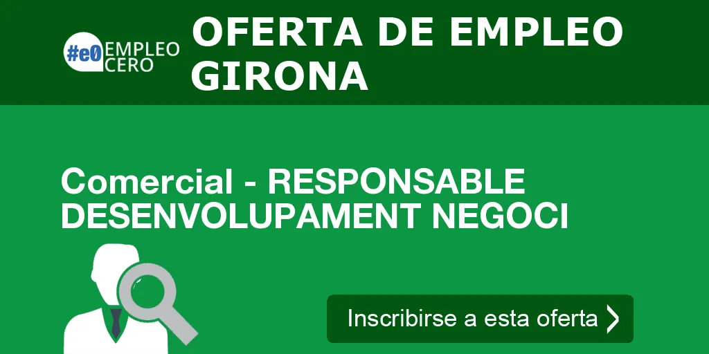 Comercial - RESPONSABLE DESENVOLUPAMENT NEGOCI