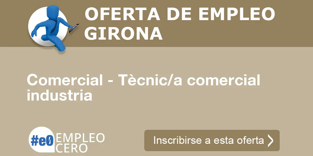 Comercial - Tècnic/a comercial industria