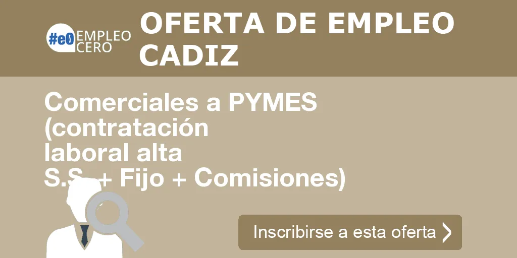 Comerciales a PYMES (contratación laboral alta S.S. + Fijo + Comisiones)