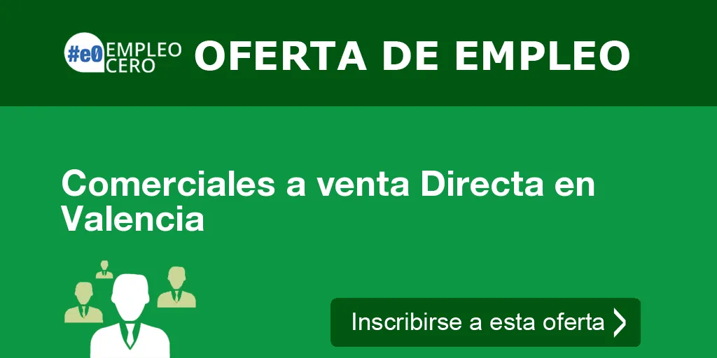 Comerciales a venta Directa en Valencia