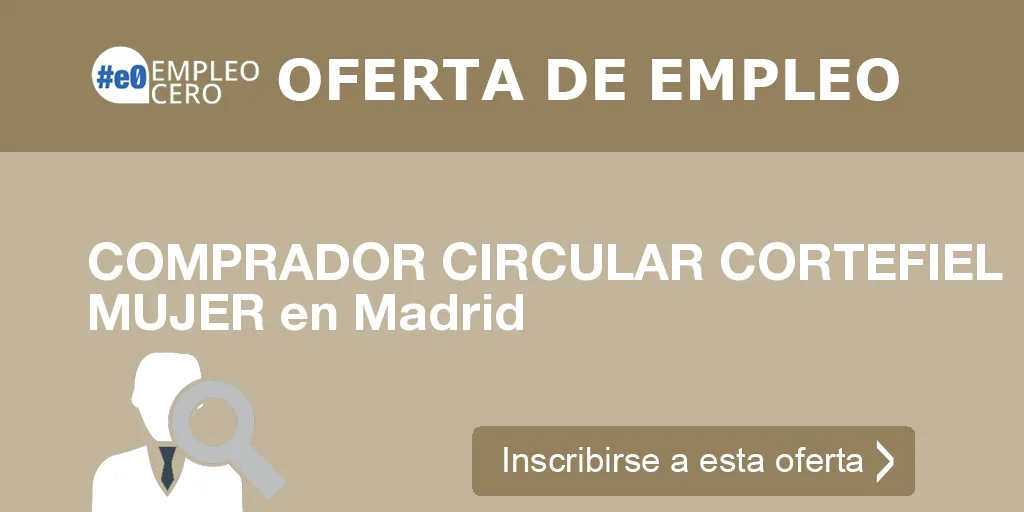 COMPRADOR CIRCULAR CORTEFIEL MUJER en Madrid