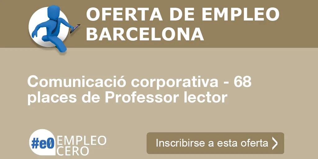 Comunicació corporativa - 68 places de Professor lector