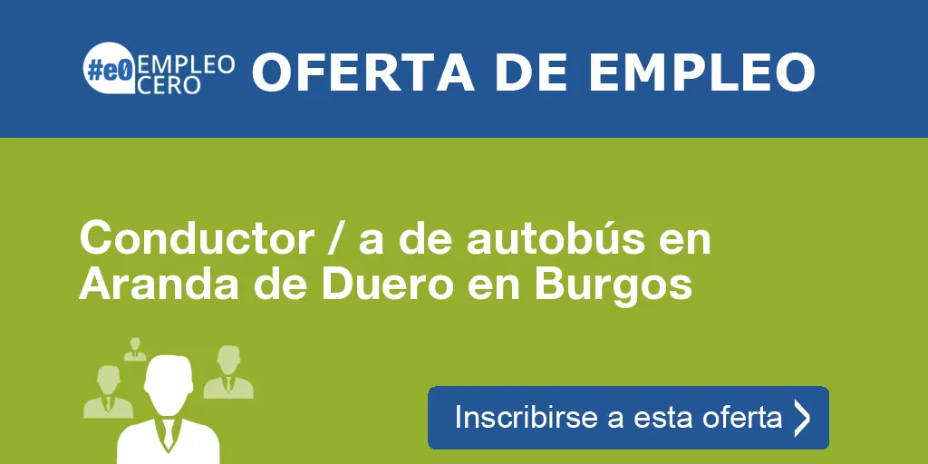 Conductor / a de autobús en Aranda de Duero en Burgos