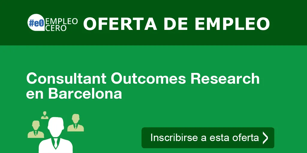 Consultant Outcomes Research en Barcelona