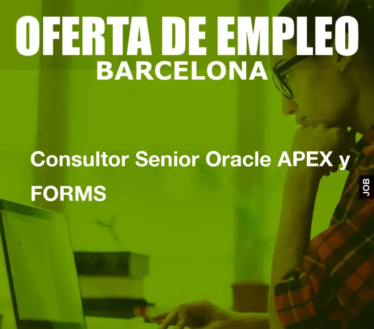 Consultor Senior Oracle APEX y FORMS