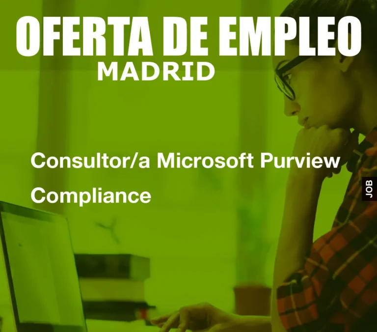 Consultor/a Microsoft Purview Compliance