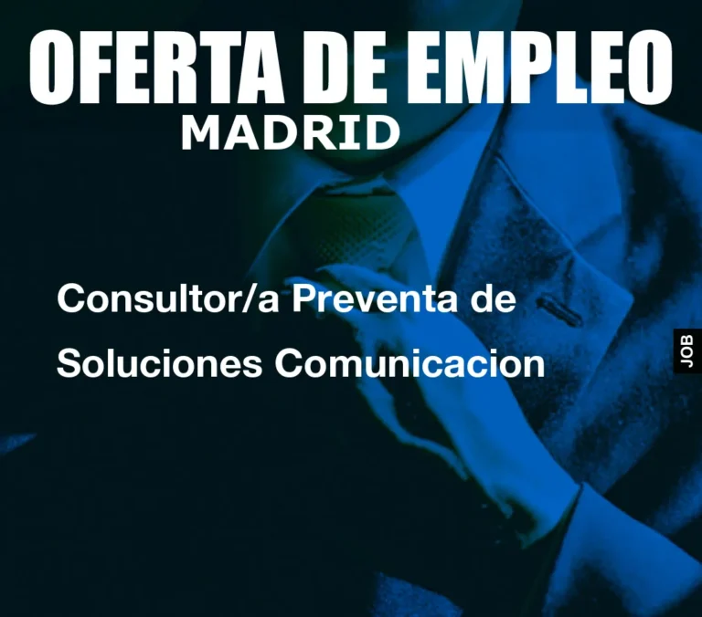 Consultor/a Preventa de Soluciones Comunicacion