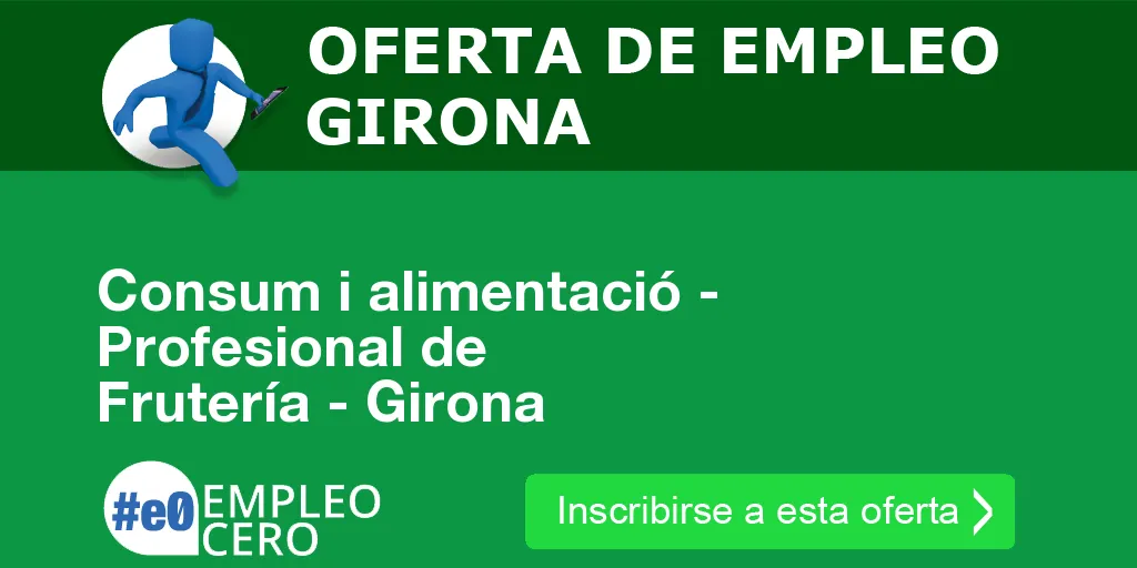 Consum i alimentació - Profesional de Frutería - Girona