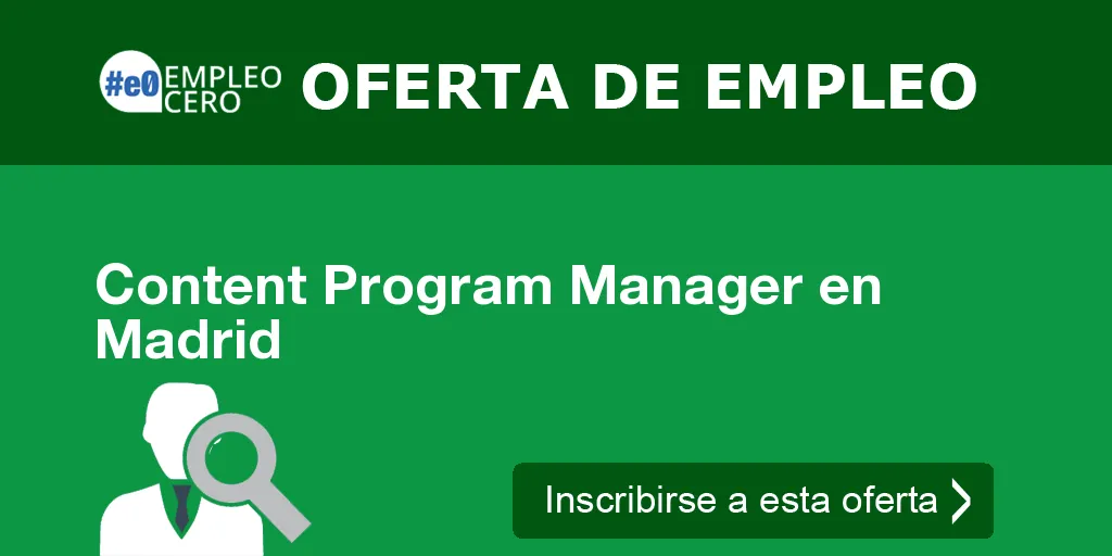 Content Program Manager en Madrid