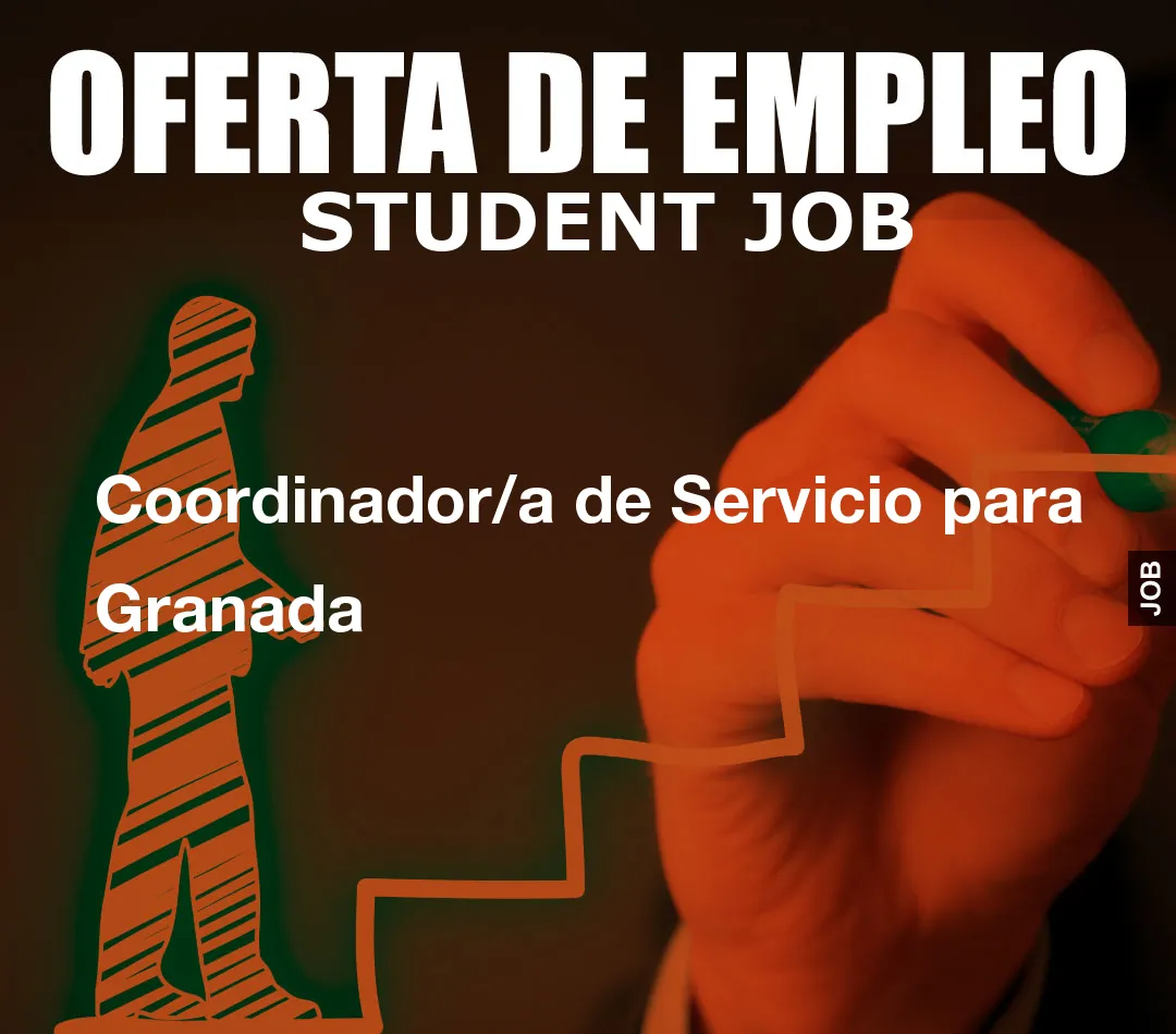 Coordinador/a de Servicio para Granada