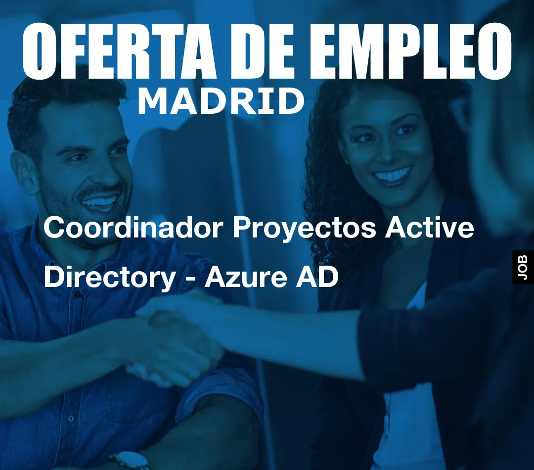 Coordinador Proyectos Active Directory - Azure AD