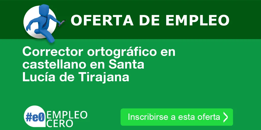 Corrector ortográfico en castellano en Santa Lucía de Tirajana