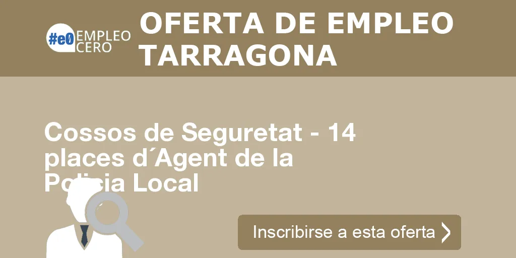 Cossos de Seguretat - 14 places d´Agent de la Policia Local