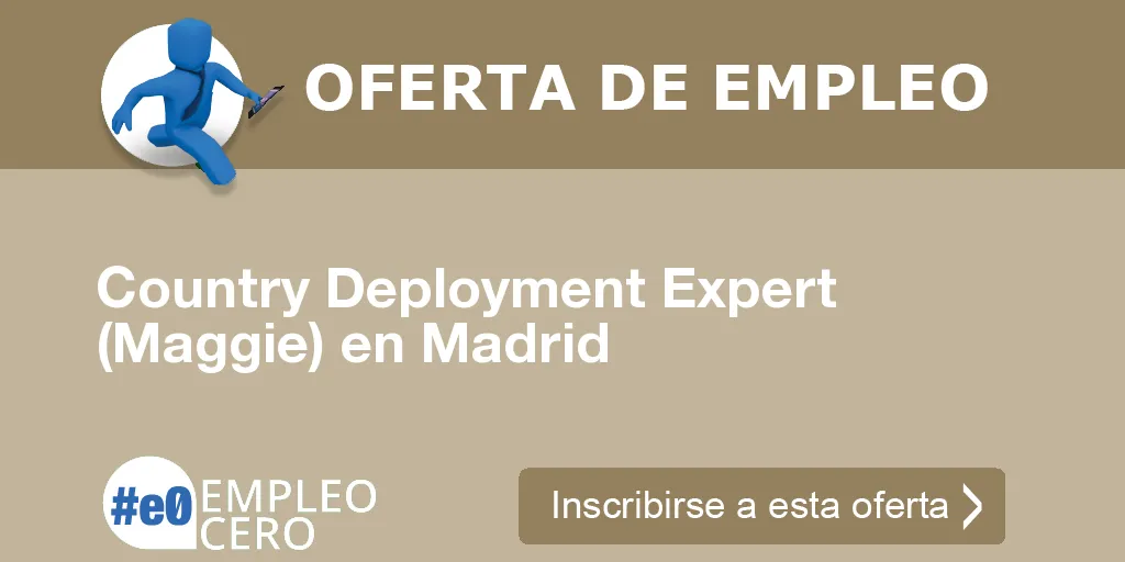 Country Deployment Expert (Maggie) en Madrid