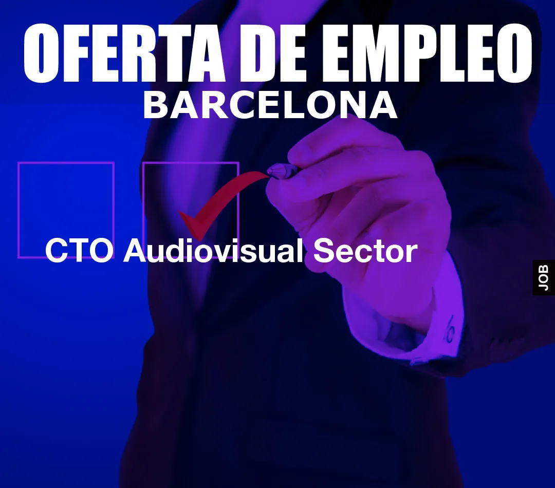 CTO Audiovisual Sector