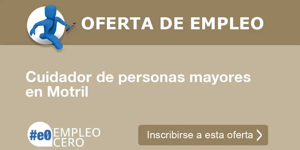 Cuidador de personas mayores en Motril