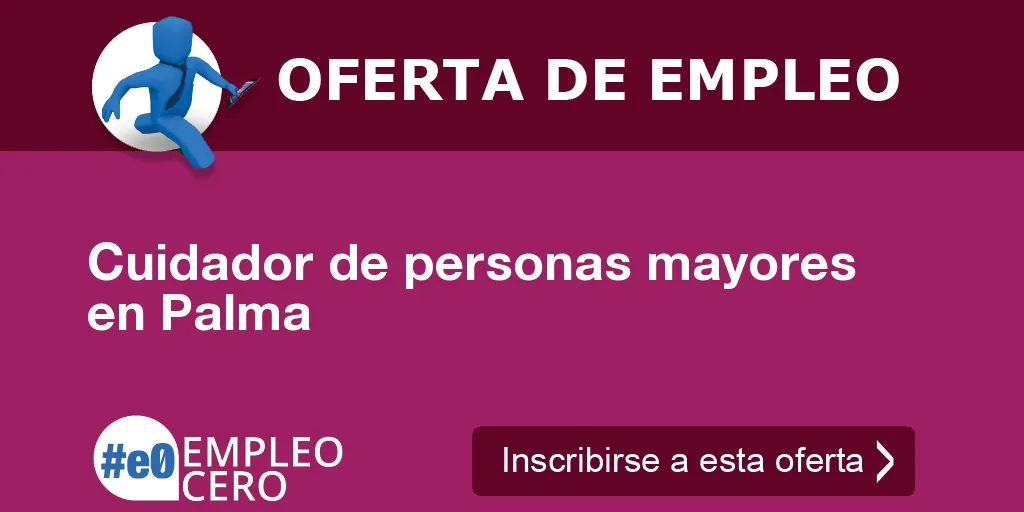 Cuidador de personas mayores en Palma