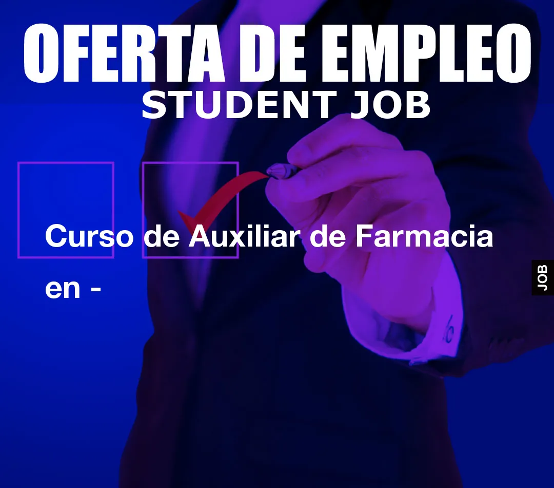 Curso de Auxiliar de Farmacia en –