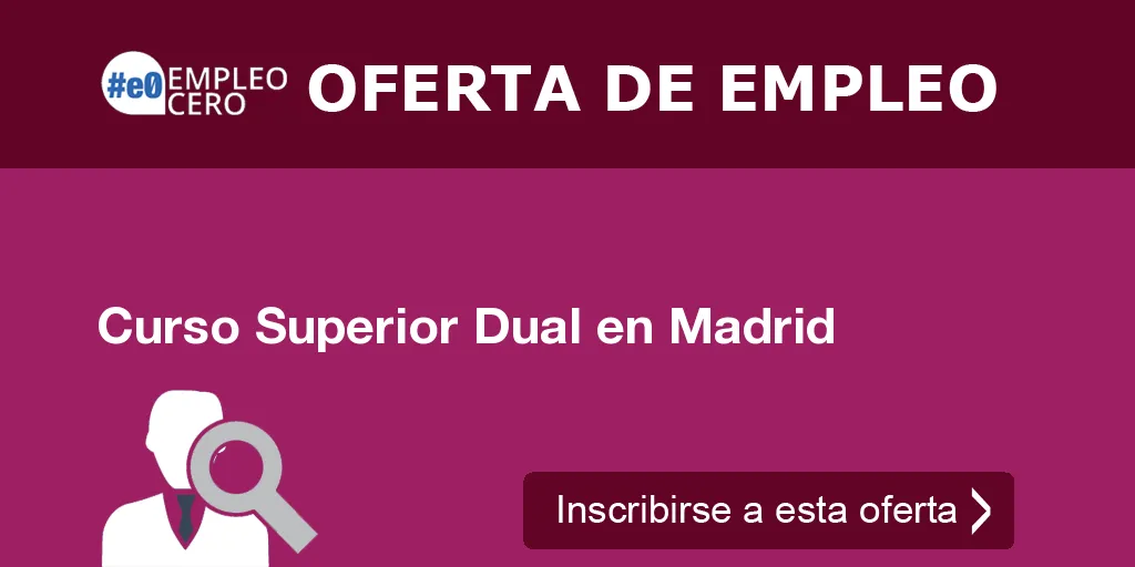 Curso Superior Dual en Madrid