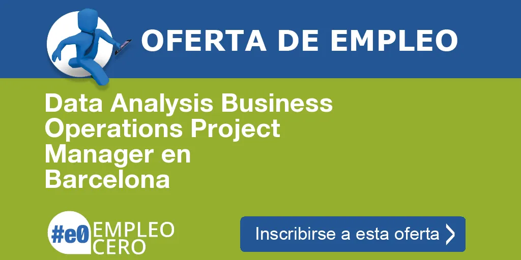 Data Analysis Business Operations Project Manager en Barcelona