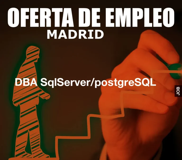 DBA SqlServer/postgreSQL