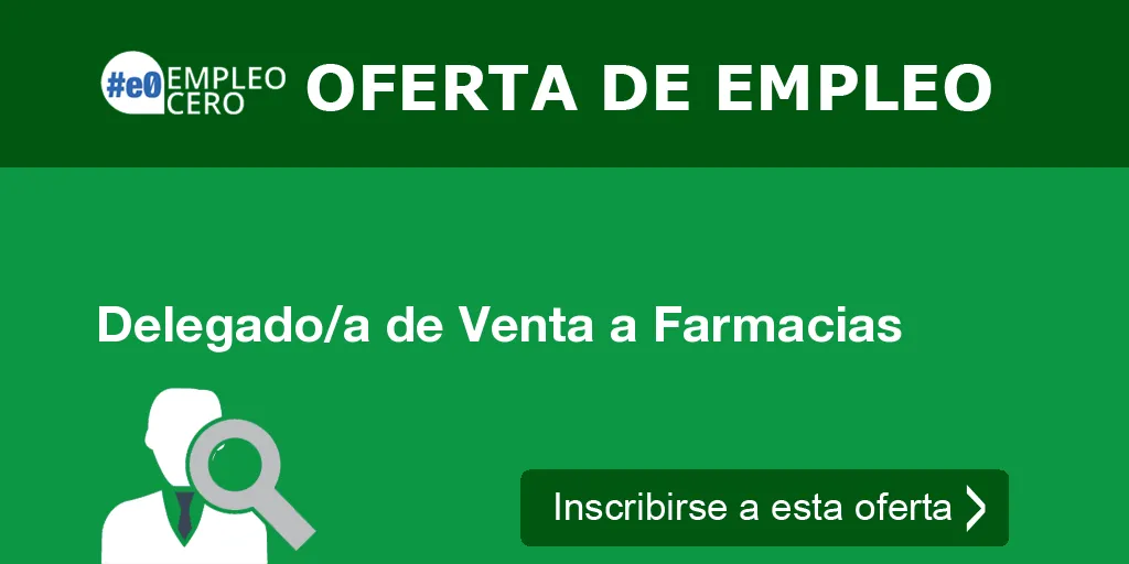 Delegado/a de Venta a Farmacias