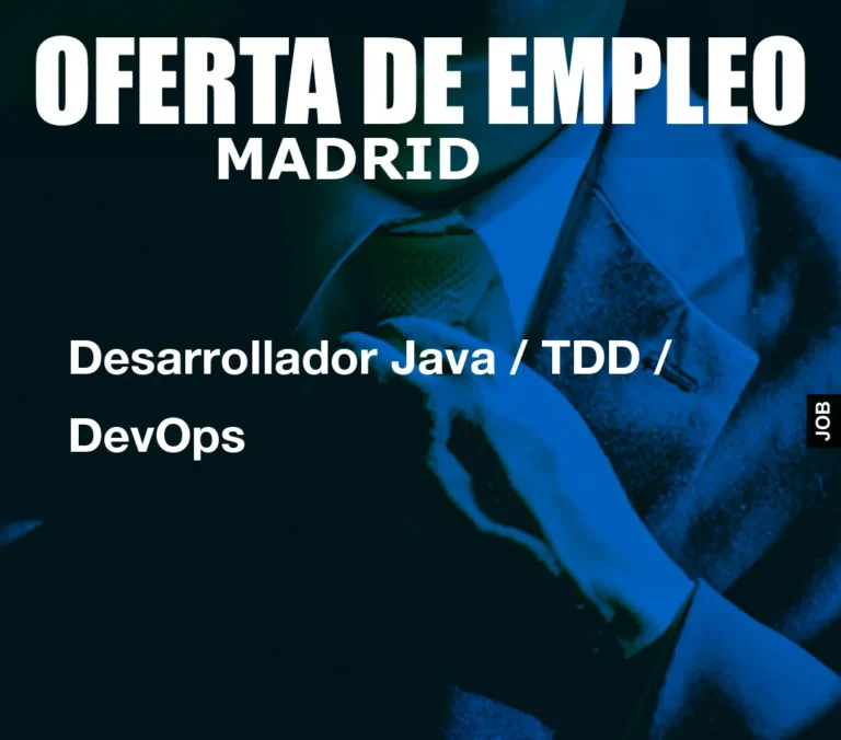 Desarrollador Java / TDD / DevOps