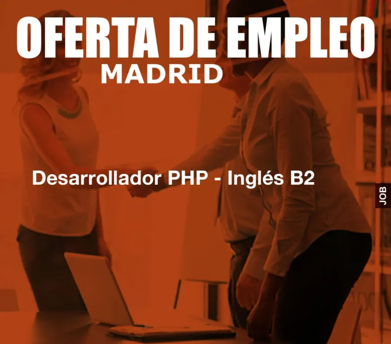 Desarrollador PHP – Inglés B2