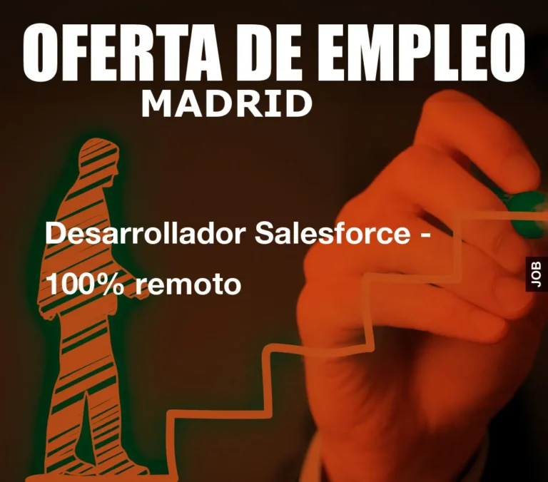 Desarrollador Salesforce – 100% remoto