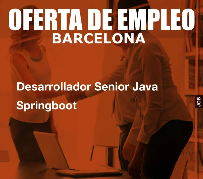 Desarrollador Senior Java Springboot