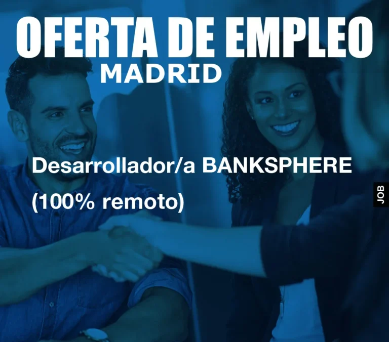 Desarrollador/a BANKSPHERE (100% remoto)