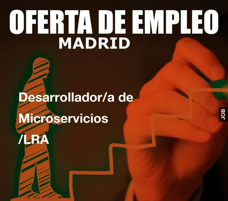 Desarrollador/a de Microservicios /LRA