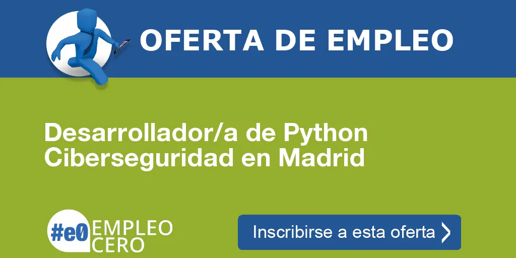 Desarrollador/a de Python Ciberseguridad en Madrid