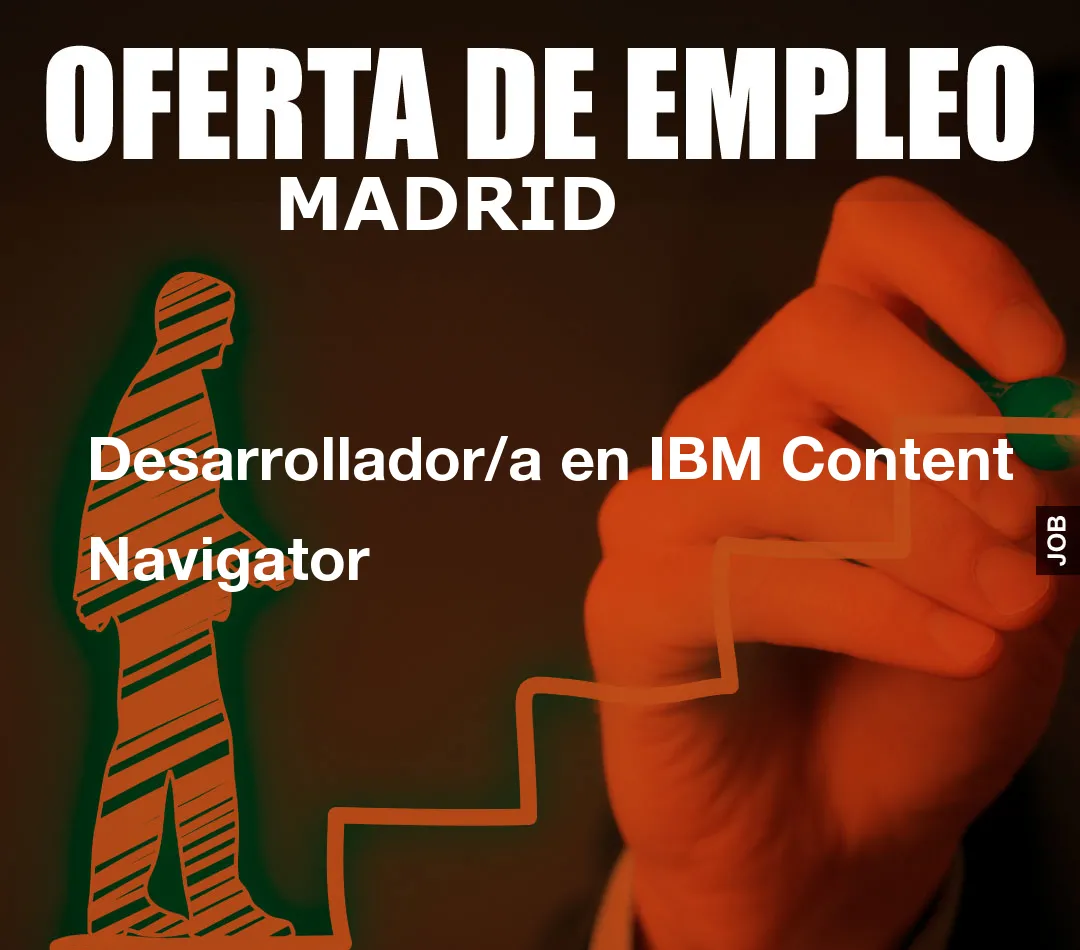 Desarrollador/a en IBM Content Navigator