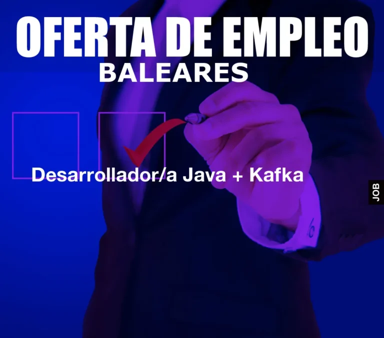 Desarrollador/a Java + Kafka