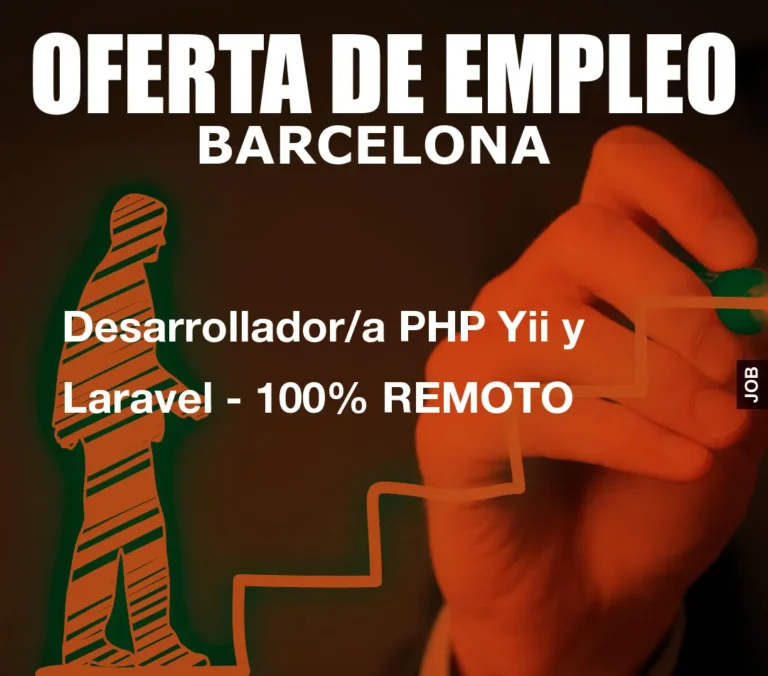 Desarrollador/a PHP Yii y Laravel – 100% REMOTO