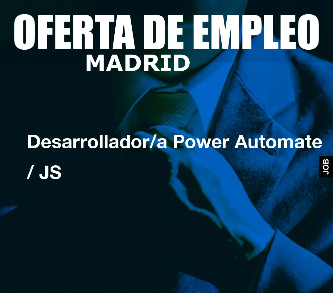 Desarrollador/a Power Automate / JS