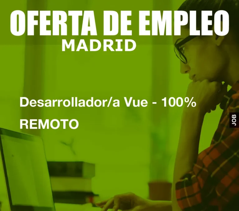 Desarrollador/a Vue – 100% REMOTO