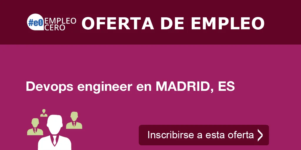 Devops engineer en MADRID, ES