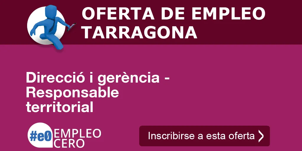 Direcció i gerència - Responsable territorial