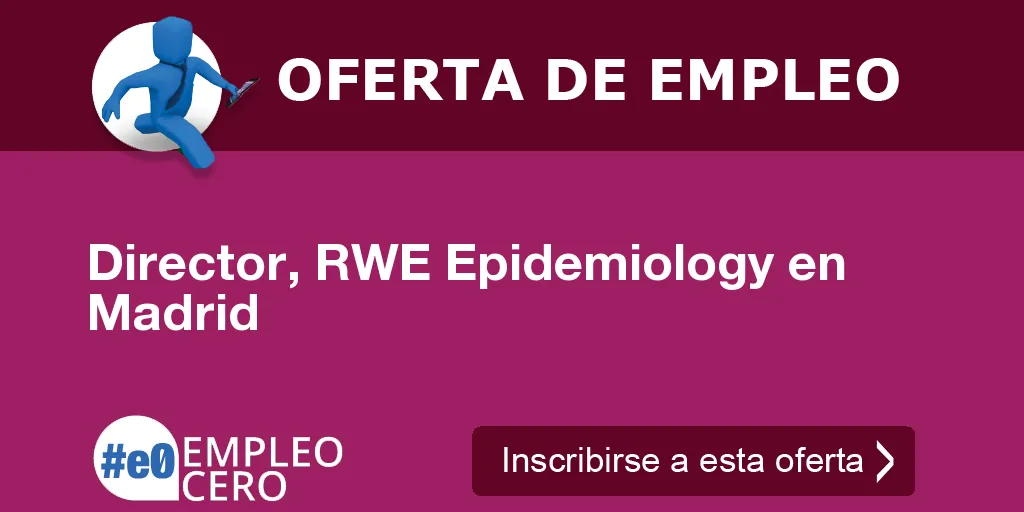 Director, RWE Epidemiology en Madrid