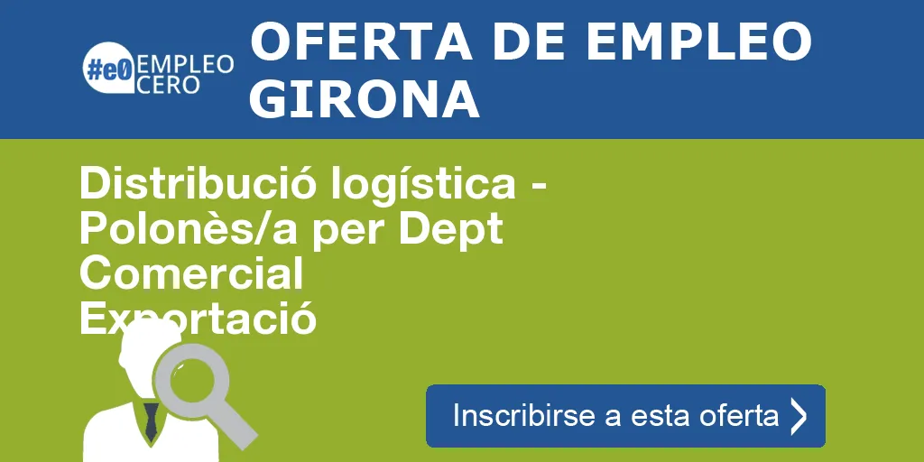 Distribució logística - Polonès/a per Dept Comercial Exportació