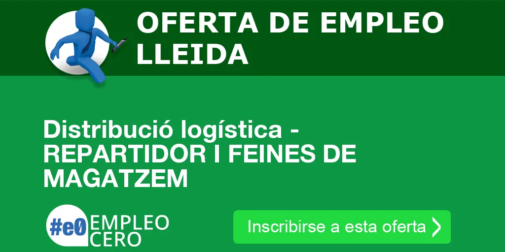 Distribució logística - REPARTIDOR I FEINES DE MAGATZEM