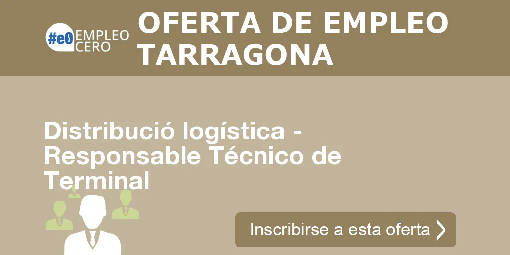 Distribució logística - Responsable Técnico de Terminal